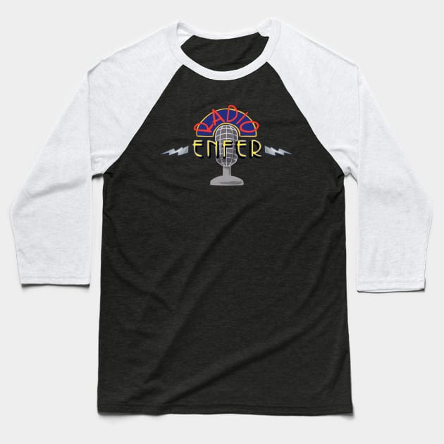 Radio enfer Baseball T-Shirt by bowtie_fighter